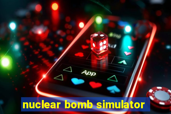 nuclear bomb simulator